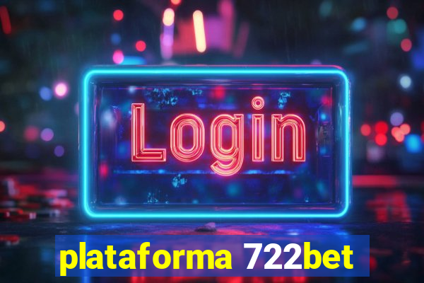 plataforma 722bet